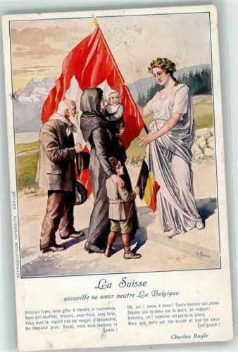 Hilfe für Flüchtlinge aus Belgien WK I - Libre et compatissante, la Suisse eccueille les veuves et les orpelins de la Belgique heroique et meurtrie WK I