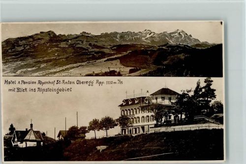 St. Anton 1925 Hotel und Pension Alpenhof St. Anton Oberegg mit Blick ins Alpsteingebiet