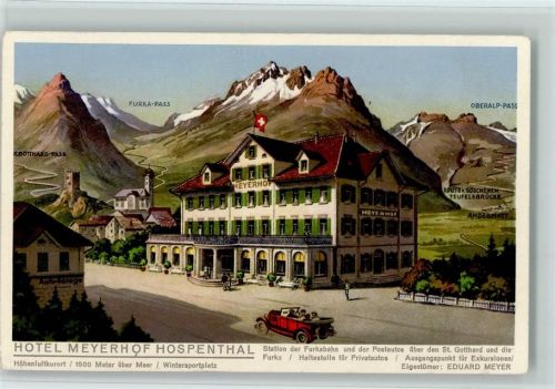6493 Hospental 1925 KEINE AK Hotel Meyerhof Hospenthal Werbung