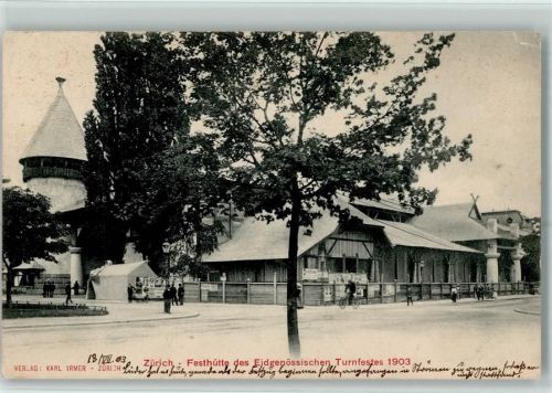 Zürich 1903 Festhütte des Eidgenössischen Turnerfestes