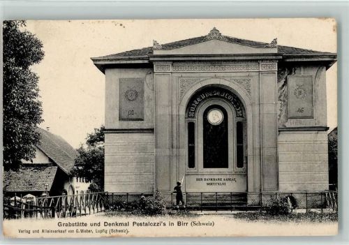 Birr 1906 Grabstätte und Denkmal Pestalozzis