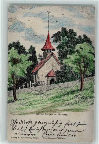 Aarberg 1905 Kirche Bargen