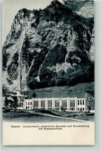 Netstal Löntschwerk Elektrische Zentrale und Druckleitung mit Wasserschloss