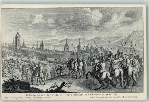 8000 Zürich Künstlerkarte Belagerung von Zürich durch Herzog Albrecht von Österreich anno 1351