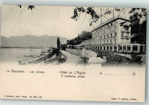 Bouveret Hotel de L'Aiglon Propr. F. Lachaize Lac Leman