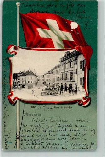 Orbe 1905 Place du Marche Marktplatz Passepartout Fahne
