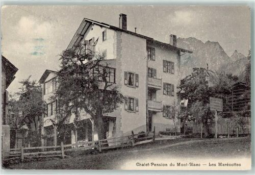 Les Marécottes 1915 Chalet Pension du Mont Blanc