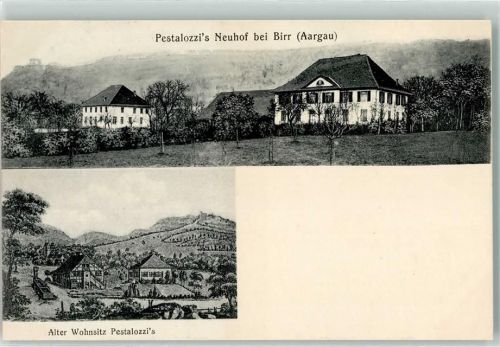 Birr Pestalozzi`s Neuhof Alter Wohnsitz Pestalozzi`s