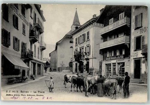 Salvan 1908 la Place Kühe Hotel de l`Union Maison de Commune