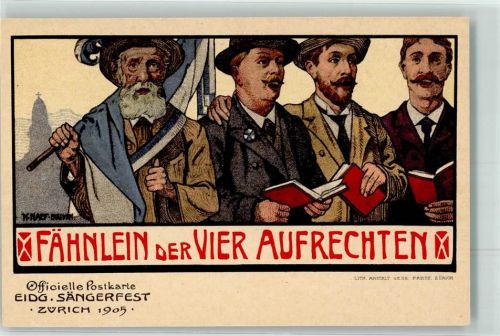 Zürich Eidg. Sängerfest 1905 Fähnlein der Vier Aufrechten sign. Naef-Bouvon,N