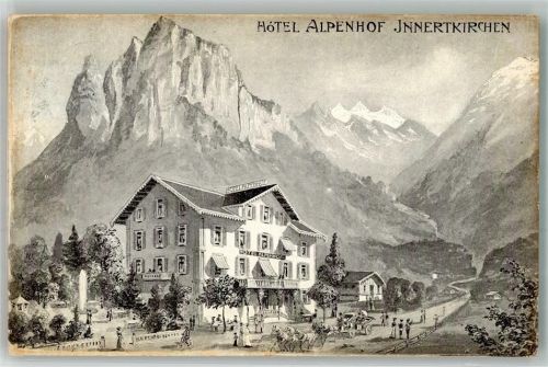 Innertkirchen 1909 Hotel Alpenhof
