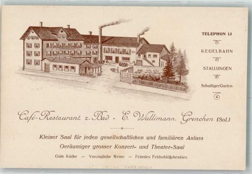 Grenchen Gasthaus Cafe z. Bad E. Wullimann