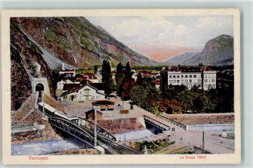 Vernayaz 1912 Le Grand Hotel