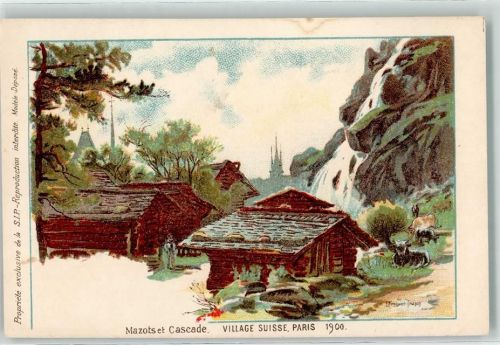 Paris 1900 Mazots et Cascade Village Suisse Weltausstellung sign.