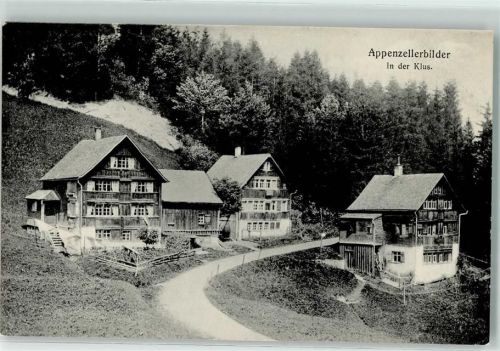 Wolfhalden 1909 Appenzellerbilder in der Klus Ort lt. Stempel