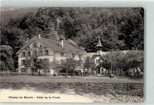 Champ-du-Moulin Hotel de la Truite