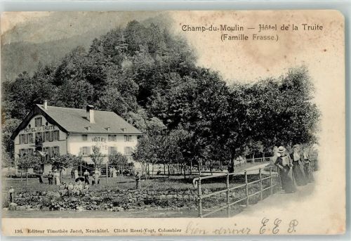 Champ-du-Moulin 1902 Hotel de la Truite