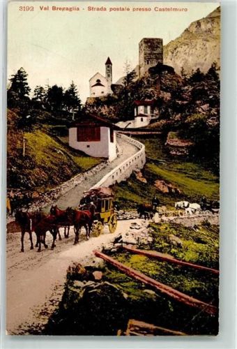 Vicosoprano Val Bregalia Strada postale presso Castelmuro Postkutsche