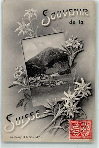 Le Sépey 1907 et le Mont d`Or Edelwiss