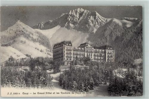 Caux 1911 Grand Hotel Rochers de Naye