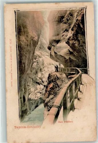 7312 Pfäfers 1900 - Taminaschlucht