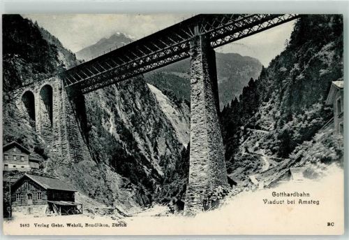 Amsteg 1905 Gotthardbahn Viadukt