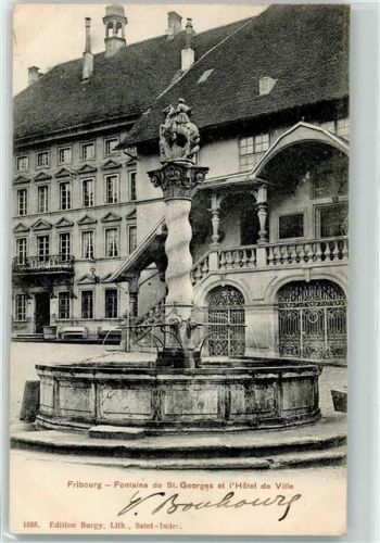 Fribourg 1903 Fontaine de St Georges Hotel de Ville