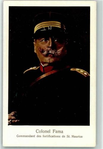 St-Maurice Colonel Fama Commandant des fortifications