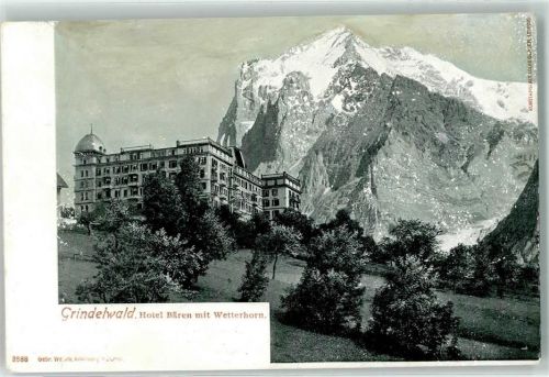 Grindelwald 1904 Hotel Bären Wetterhorn