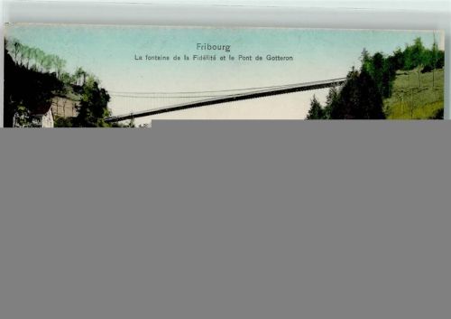 Fribourg 1912 Pont de Gotteron La fontaine de la Fidelite