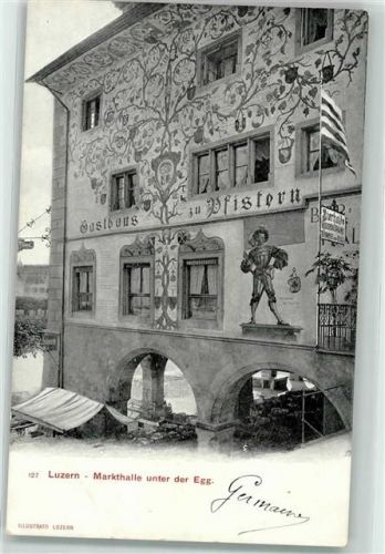 Luzern Markthalle unter der Egg Gasthaus zu Pfistern