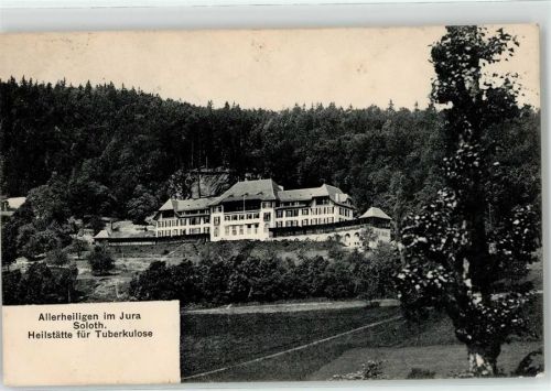 Hägendorf 1911 Heilstätte für Tuberkolose Allerheiligen im Jura