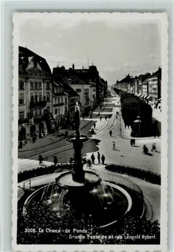 La Chaux Grande Fontaine et rue Leopold Robert