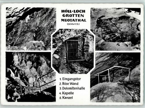 Muota Höll-Loch Grotten Muotathal Eingangstor Böse Wand Dolomitenhalle Kapelle Kanzel