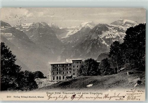 Braunwald 1909 Grand Hotel und seine Umgebung