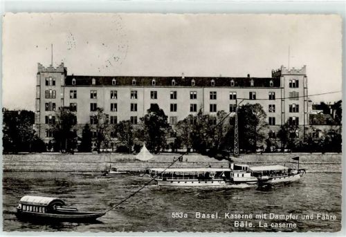 4000 Basel Bâle - Kaserne mit Dampfer und Fähre