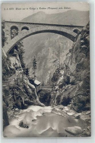 1922 Salvan 1912 - Ponts sur le Triege a Tretien Triquent