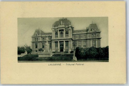1000 Lausanne Losanna 1908 - Justizgebäude Tribunal Federal AKU1