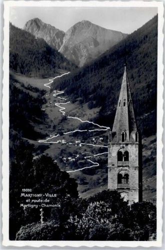 1920 Martigny - et route de Martigny Chamonix Kirchturm AKU2