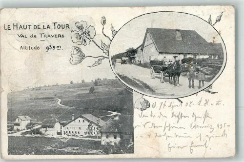2105 Travers 1908 Gebrauchsspuren Le Haut de la Tour Altitude Pferdefuhrwerk