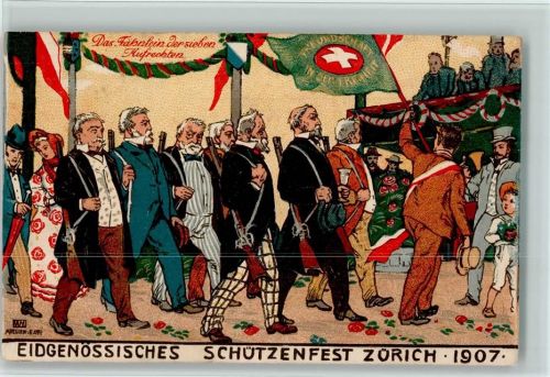 8000 Zürich 1907 Lithographie / Künstlerkarte Offiz. Festkarte - Scjhützenfest 1907 - Das Fähnlein der sieben Aufrechten AK