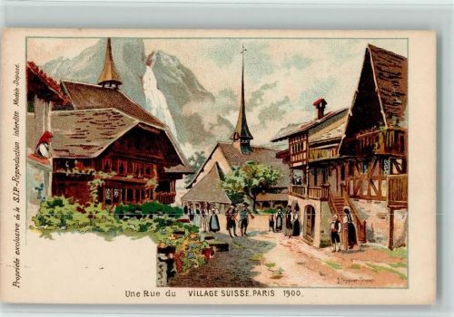 1900 Lithographie / Künstlerkarte Au Village Suisse, Exposition Paris 1900 - Une Rue du