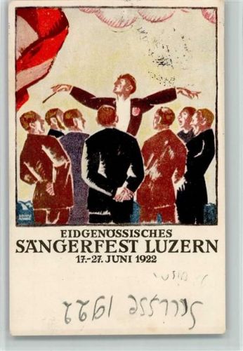 6000 Luzern Lucerne Lithographie 23 Eidgenössisches Sängerfest 1922 Dirigent