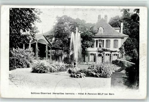 3123 Belp 1907 - Schloss Oberried Hotel & Pension Belp