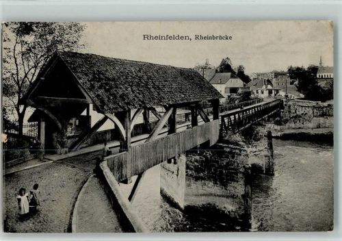 4310 Rheinfelden - 1912 Rheinbrücke