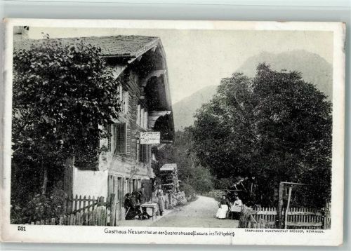 3952 Susten - Gasthaus Nessenthal an der Sustenstrasse