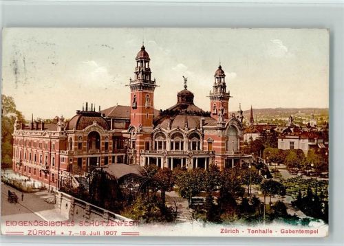 8000 Zürich 1907 - Offitz. Festpostkarte - Schützenfest 1907 - Tonhalle AK