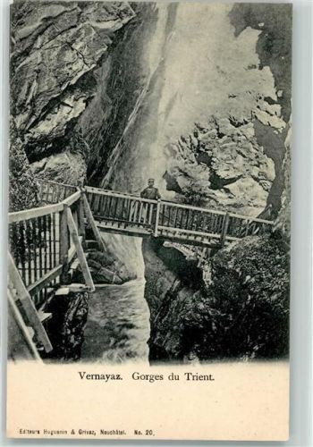 1904 Vernayaz - Gorges du Trient