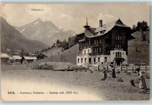 3785 Gsteig b. Gstaad 1909 - Oldenhorn Kurhaus Victoria Heu Landwirtschaft