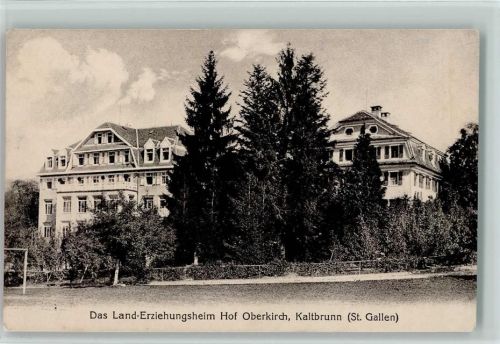 8722 Kaltbrunn - Land Erziehungsheim Hof Oberkirch